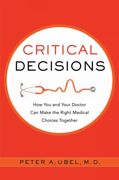 Cover of the book Critical Decisions by Peter A. Ubel, HarperOne
