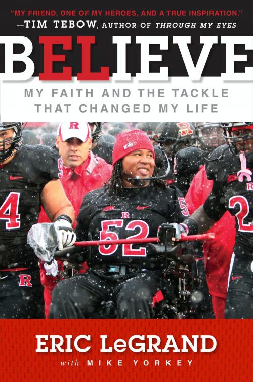 Cover of the book Believe by Eric LeGrand, Mike Yorkey, William Morrow