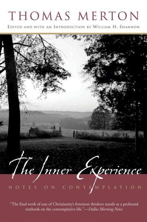 Cover of the book The Inner Experience by Thomas Merton, William H. Shannon, HarperOne