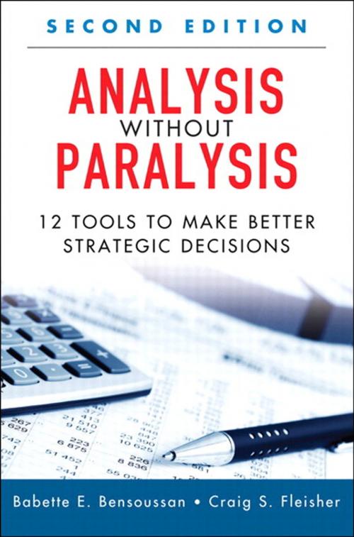 Cover of the book Analysis Without Paralysis by Babette E. Bensoussan, Craig S. Fleisher, Pearson Education