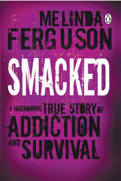 Cover of the book Smacked by Melinda Ferguson, Penguin Random House South Africa