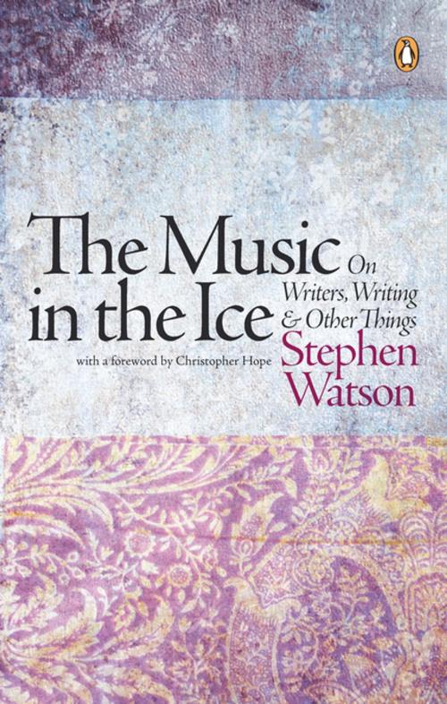 Cover of the book The Music in the Ice by Stephen Watson, Penguin Random House South Africa
