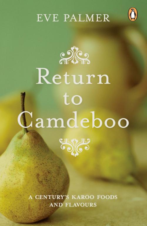 Cover of the book Return to Camdeboo by Eve Palmer, Penguin Random House South Africa
