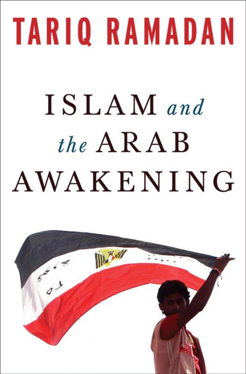 Cover of the book Islam and the Arab Awakening by Tariq Ramadan, Oxford University Press, USA