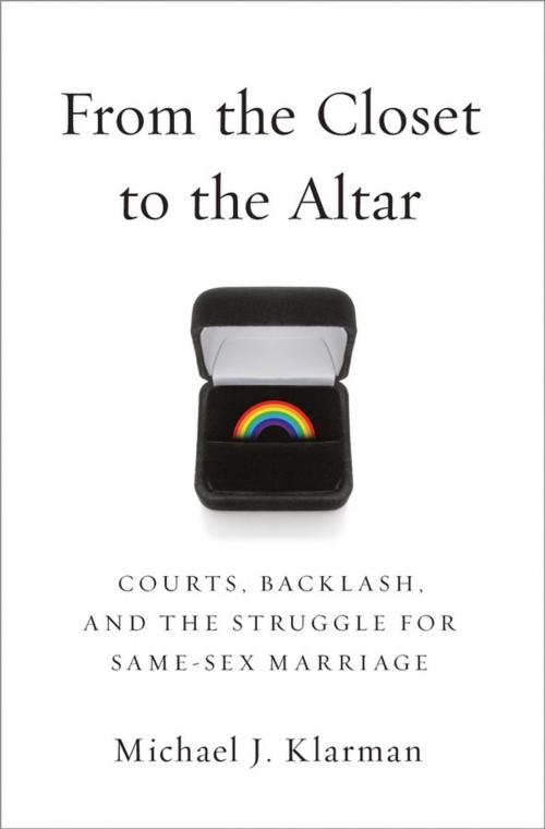 Cover of the book From the Closet to the Altar by Michael J. Klarman, Oxford University Press
