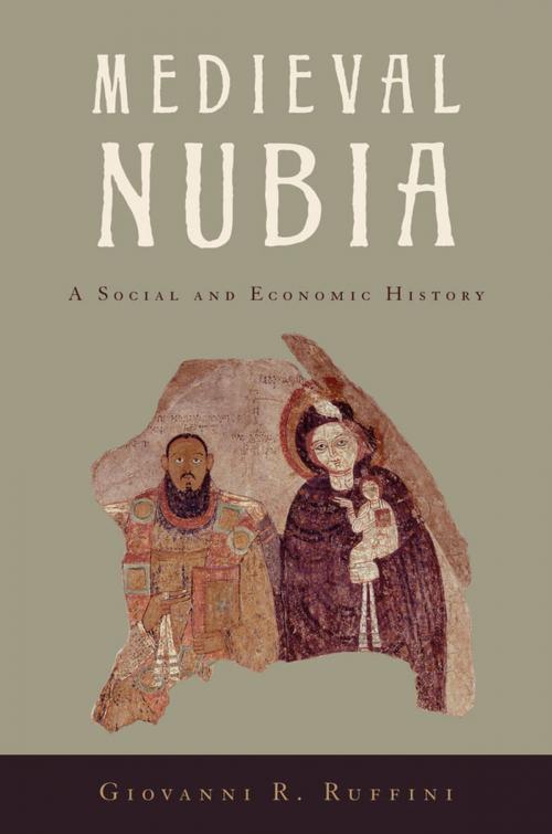 Cover of the book Medieval Nubia by Giovanni R. Ruffini, Oxford University Press