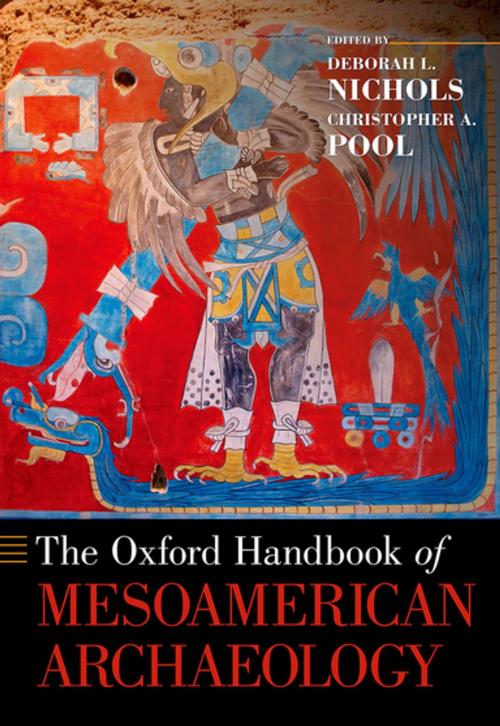 Cover of the book The Oxford Handbook of Mesoamerican Archaeology by Deborah L. Nichols, Christopher A. Pool, Oxford University Press