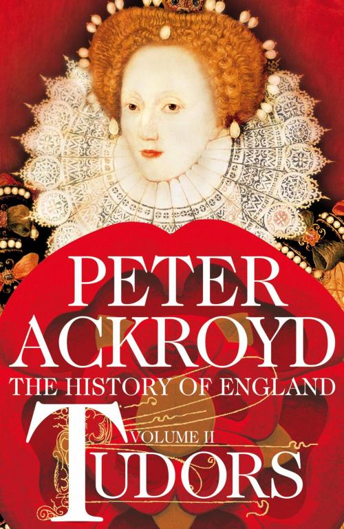 Cover of the book Tudors by Peter Ackroyd, Pan Macmillan