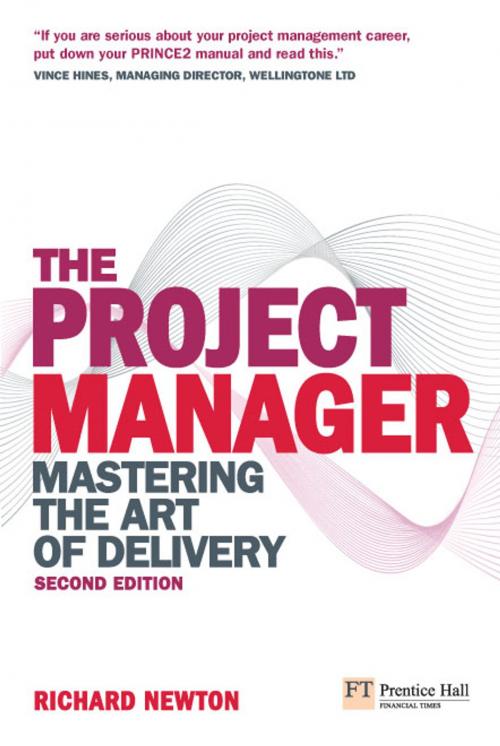 Cover of the book The Project Manager by Richard Newton, Pearson Education Limited