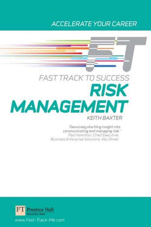 Cover of the book Risk Management: Fast Track to Success by Keith Baxter, Pearson Education Limited