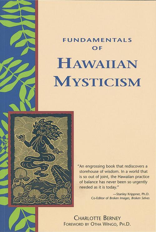 Cover of the book Fundamentals of Hawaiian Mysticism by Charlotte Berney, Potter/Ten Speed/Harmony/Rodale