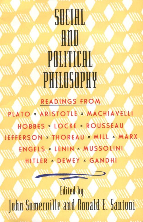 Cover of the book Social and Political Philosophy by John Somerville, Ronald Santoni, Knopf Doubleday Publishing Group