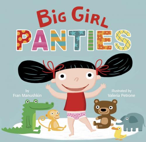 Cover of the book Big Girl Panties by Fran Manushkin, Random House Children's Books