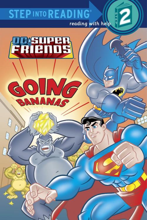 Cover of the book Super Friends: Going Bananas (DC Super Friends) by Ben Harper, Random House Children's Books
