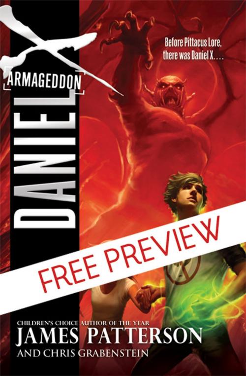 Cover of the book Daniel X: Armageddon - FREE PREVIEW EDITION (The First 9 Chapters) by James Patterson, Little, Brown Books for Young Readers