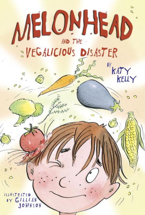 Cover of the book Melonhead and the Vegalicious Disaster by Katy Kelly, Random House Children's Books