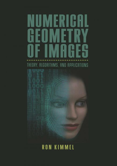 Cover of the book Numerical Geometry of Images by Ron Kimmel, Springer New York