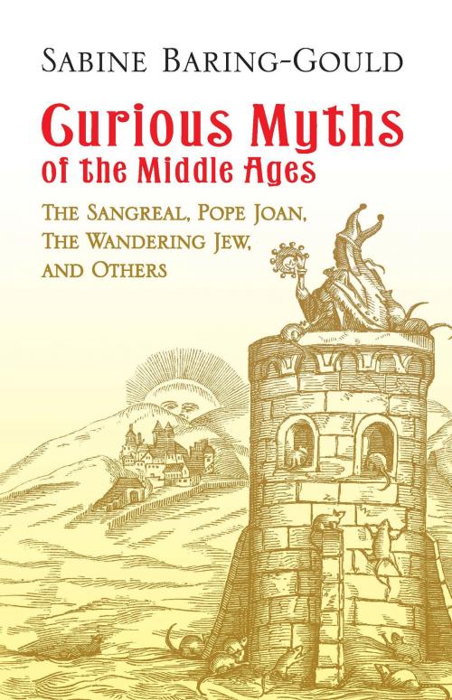Cover of the book Curious Myths of the Middle Ages by Sabine Baring-Gould, Dover Publications