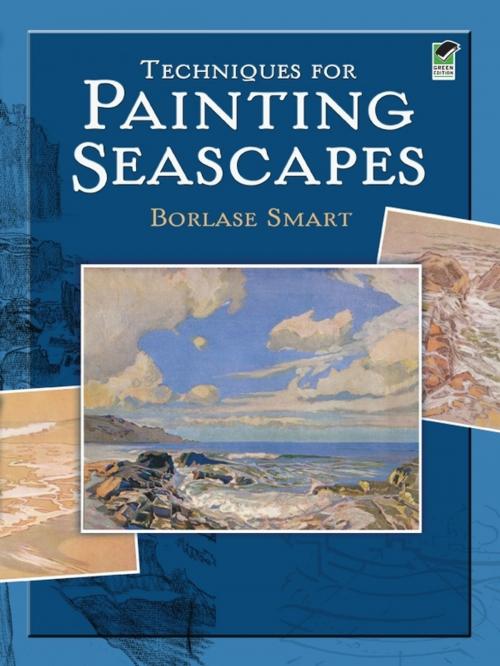 Cover of the book Techniques for Painting Seascapes by Borlase Smart, Dover Publications