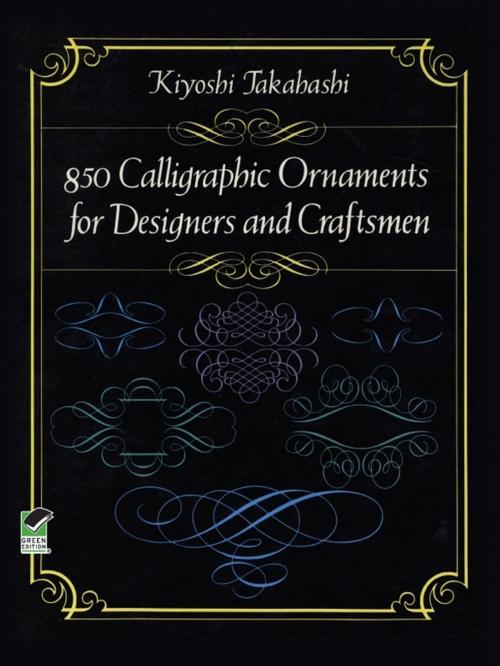 Cover of the book 850 Calligraphic Ornaments for Designers and Craftsmen by Kiyoshi Takahashi, Dover Publications