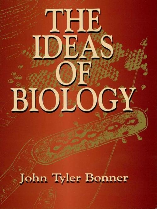 Cover of the book The Ideas of Biology by John Tyler Bonner, Dover Publications