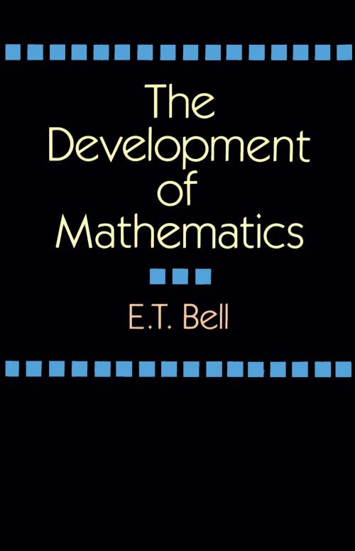 Cover of the book The Development of Mathematics by E. T. Bell, Dover Publications