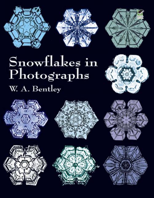 Cover of the book Snowflakes in Photographs by W. A. Bentley, Dover Publications
