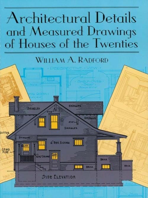 Cover of the book Architectural Details and Measured Drawings of Houses of the Twenties by William A. Radford, Dover Publications