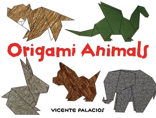 Cover of the book Origami Animals by Vicente Palacios, Dover Publications