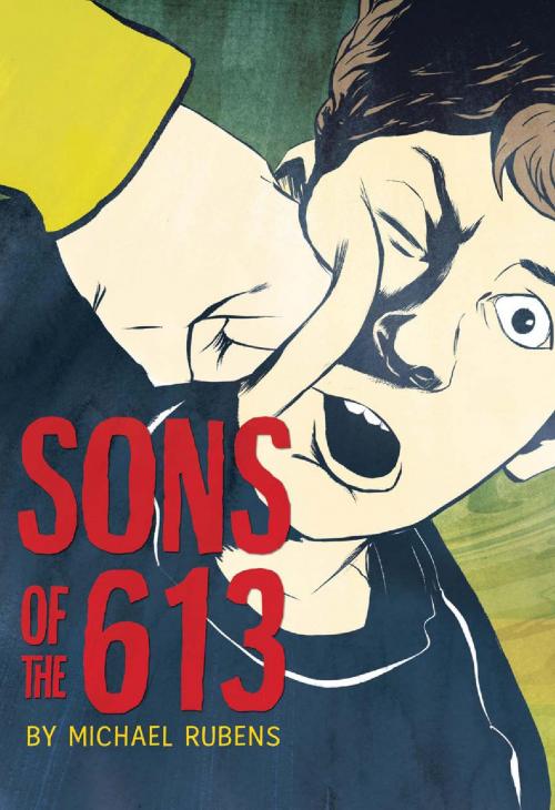 Cover of the book Sons of the 613 by Michael Rubens, HMH Books