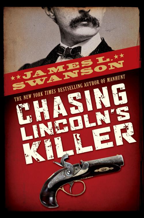 Cover of the book Chasing Lincoln's Killer by James L. Swanson, Scholastic Inc.