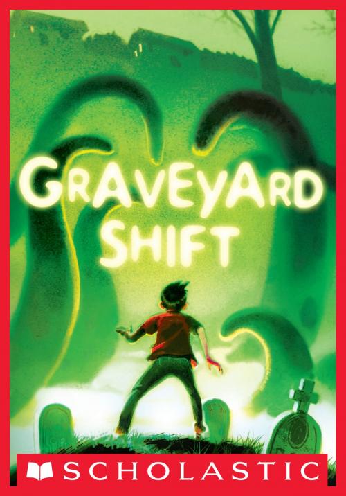 Cover of the book Graveyard Shift by Chris Westwood, Scholastic Inc.