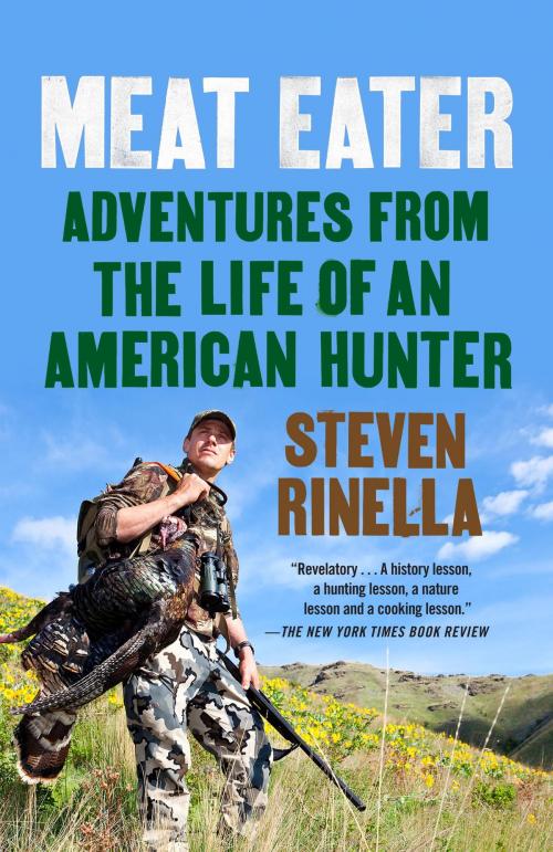 Cover of the book Meat Eater by Steven Rinella, Random House Publishing Group