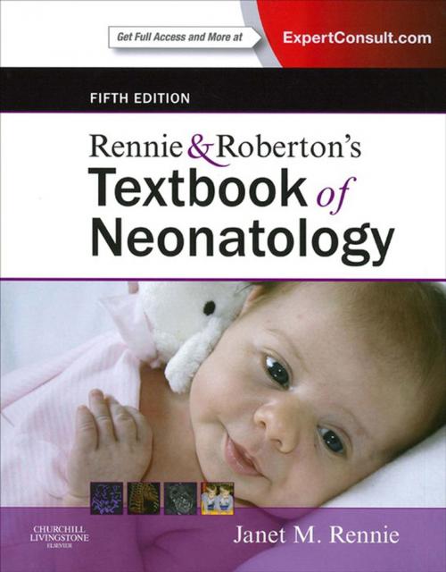 Cover of the book Rennie & Roberton's Textbook of Neonatology by Janet M. Rennie, Elsevier Health Sciences UK