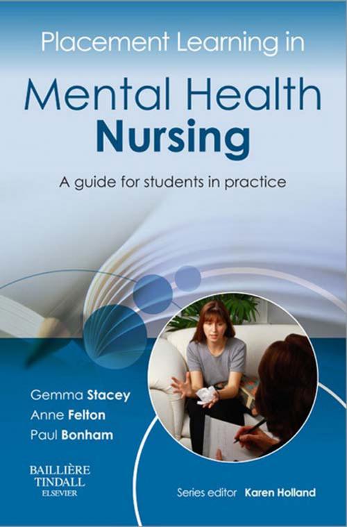 Cover of the book Placement Learning in Mental Health Nursing E-Book by Karen Holland, BSc(Hons) MSc CertEd SRN, Elsevier Health Sciences
