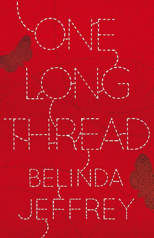 Cover of the book One Long Thread by Belinda Jeffrey, University of Queensland Press