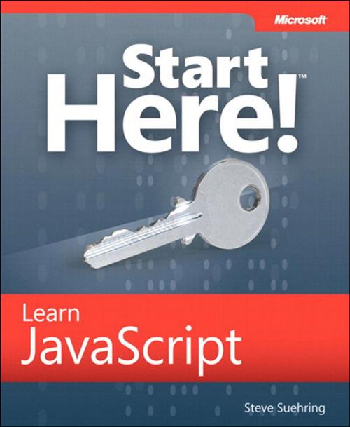 Cover of the book Start Here! Learn JavaScript by Steve Suehring, Pearson Education