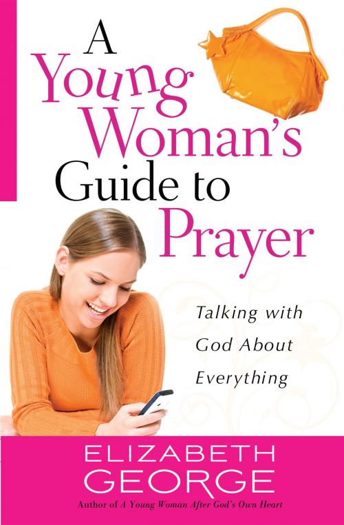 Cover of the book A Young Woman's Guide to Prayer by Elizabeth George, Harvest House Publishers