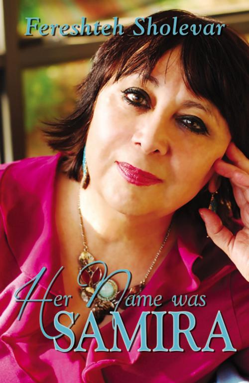 Cover of the book Her Name Was Samira by Fereshteh Sholevar, Infinity Publishing