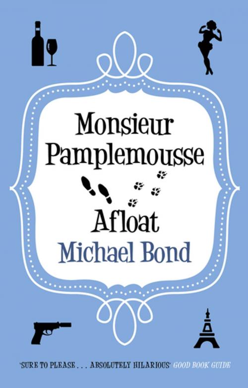 Cover of the book Monsieur Pamplemousse Afloat by Michael Bond, Allison & Busby