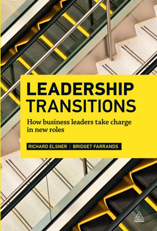 Cover of the book Leadership Transitions by Richard Elsner, Bridget Farrands, Kogan Page