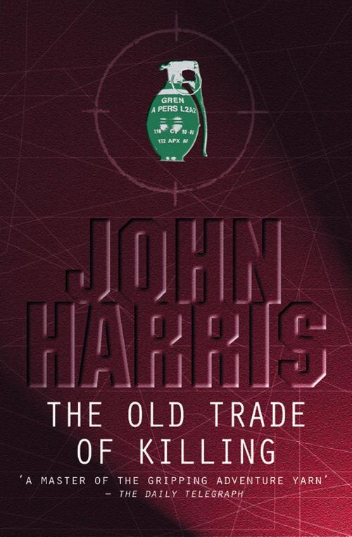 Cover of the book The Old Trade of Killing by John Harris, House of Stratus