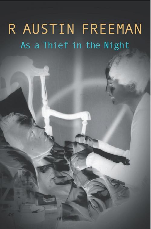 Cover of the book As A Thief In The Night by R. Austin Freeman, House of Stratus