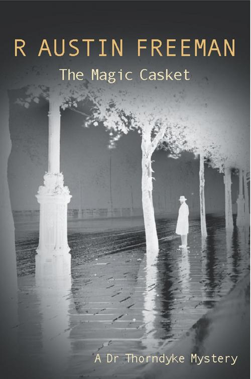 Cover of the book The Magic Casket by R. Austin Freeman, House of Stratus