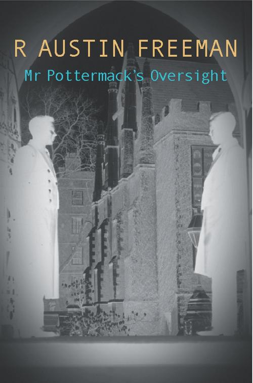 Cover of the book Mr Pottermack's Oversight by R. Austin Freeman, House of Stratus