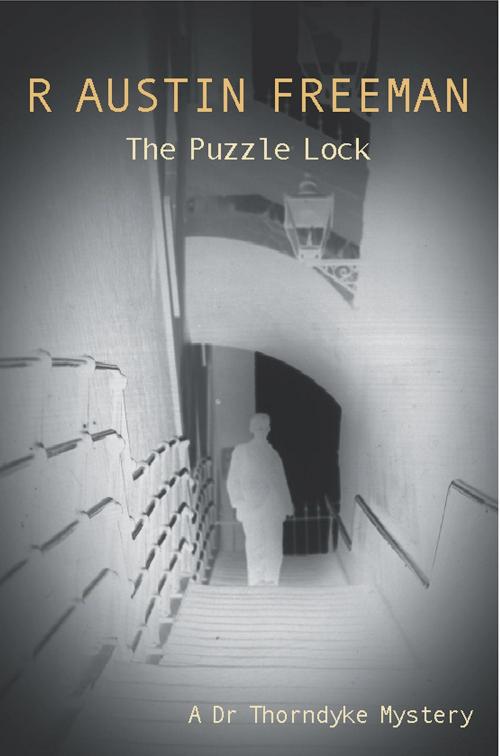 Cover of the book The Puzzle Lock by R. Austin Freeman, House of Stratus