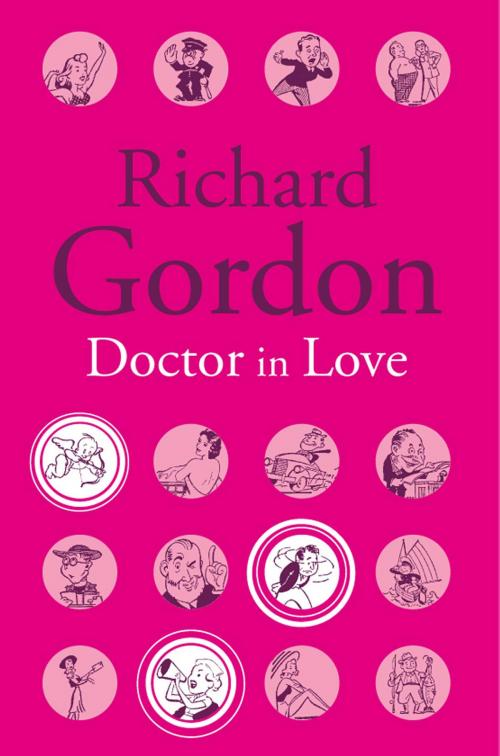 Cover of the book Doctor In Love by Richard Gordon, House of Stratus