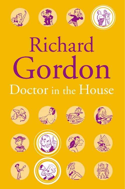 Cover of the book Doctor In The House by Richard Gordon, House of Stratus