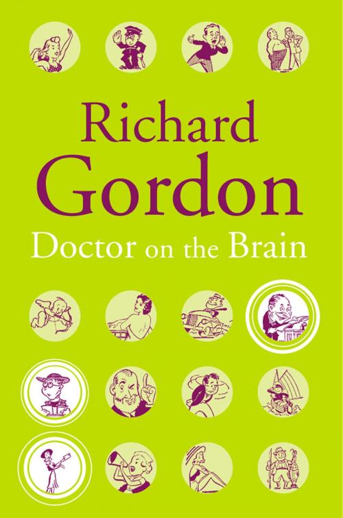 Cover of the book Doctor On The Brain by Richard Gordon, House of Stratus