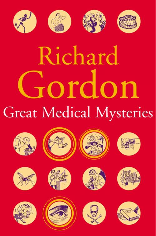 Cover of the book Great Medical Mysteries by Richard Gordon, House of Stratus